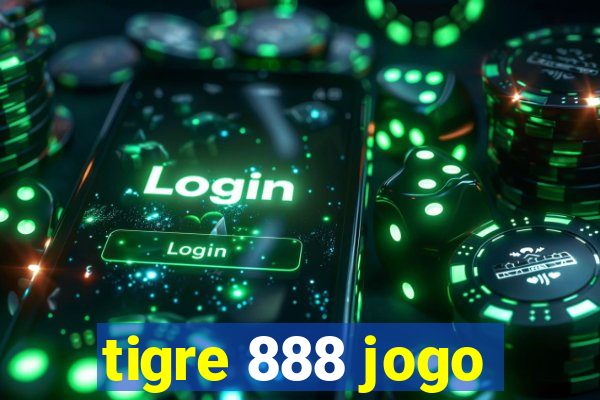 tigre 888 jogo